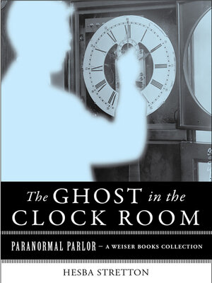 cover image of The Ghost in the Clock Room